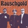 Rauschgold: Besser heute als morgen, CD