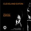 Cleveland 'Cleve' Eaton: Plenty Good Eaton, CD