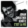 Johan Christher Schutz: C'est La Vie +2, CD