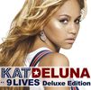 Kat DeLuna: 9 Lives (Deluxe Ed. CD + DVD), CD