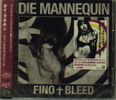 Die Mannequin: Fino + Bleed, CD