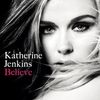 Katherine Jenkins: Believe +2, CD