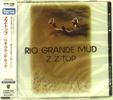 ZZ Top: Rio Grande Mud (Reissue), CD
