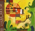 Duo Fino: Eco Da Bossa, CD