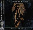 Comeback Kid: Wake Dead, CD