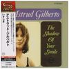Astrud Gilberto: The Shadow Of Your Smile +4(Sh, CD