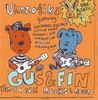 Gus & Fin: Ukezotika, CD