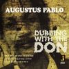 Augustus Pablo: Dubbing With The Don(Reissue), CD