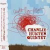 Charlie Quintet Hunter: Right Now Move, CD