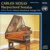 Jose Antonio Carlos de Seixas (1704-1742): 11 Cembalosonaten, CD