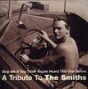 Various Artists: A Tribute To The Smiths, CD