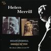 Helen Merrill  (geb. 1930): Helen Merrill / Dream Of You, CD