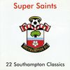 Southampton Fc: Super S: Southampton Fc: Super Saints /, CD