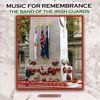 Band Of The Irish Guard: Music For Remembrance, CD