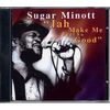 Sugar Minott: Jah Makes Me Feel So Good, CD