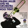 Glenn Miller & His Orch: Hold Tight, CD