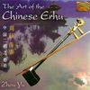 China - Zhou Yu: The Art Of The Chinese Erhu, CD