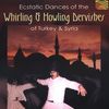 Syrien - Ecstatic Dances Of Whirling & Howling Dervishes .., CD