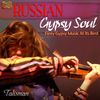 Talisman: Russian Gypsy Soul, CD