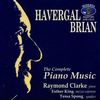 Havergal Brian (1876-1972): Klavierwerke, CD