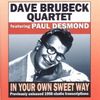 Dave Brubeck  (geb. 1920): In Your Own Sweet Way, CD