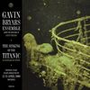 Gavin Bryars: The Sinking Of The Tita, CD