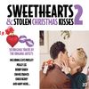 Various Artists: Sweethearts & Stolen Christmas, 2 CDs