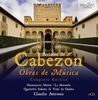 Antonio de Cabezon (1500-1566): Sämtliche Werke -