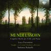 Felix Mendelssohn Bartholdy (1809-1847): Sämtliche Werke für Cello & Klavier, CD