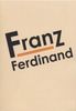 Franz Ferdinand: Franz Ferdinand, 2 DVDs