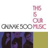 Galaxie 500: This Is Our Music (180g), LP