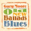 Gary Moore: Old New Ballads Blues, CD