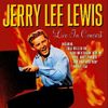 Jerry Lee Lewis: Live In Concert, CD