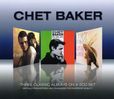 Chet Baker  (1929-1988): 3 Classic Albums, 3 CDs