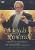 Krzysztof Penderecki (geb. 1933): Penderecki conducts Penderecki, DVD