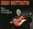 Buddy Whittington: Six String Svengali, CD