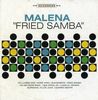 Malena: Fried Samba, CD