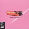 Streets: When You Wasn't Famous, Single 7