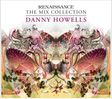 Danny Howells: Renaissance: The Mix Collection, 2 CDs