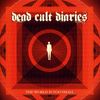 Dead Cult Diaries: World Is Too Small, CD