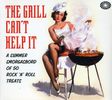 Various Artists: The Grill Cant Help It, 2 CDs