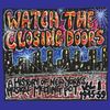 Various Artists: Watch The Closing Doors Vol. 1, CD