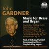 John Gardner (geb. 1917): Musik für Blechbläser & Orgel, CD