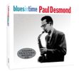 Paul Desmond (1924-1977): Blues In Time, 2 CDs