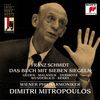 Franz Schmidt (1874-1939): Das Buch mit sieben Siegeln, 2 CDs