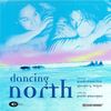 Dancing North: Dancing North  O.S, CD