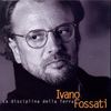 Fossati Ivano: La Disciplina Dell, CD