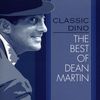 Dean Martin: Classic Dino: Bestofdean Marti, CD