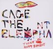 Cage The Elephant: Thank You Happy Birthday, CD