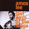Amos Lee: Last Days At The Lodge, CD